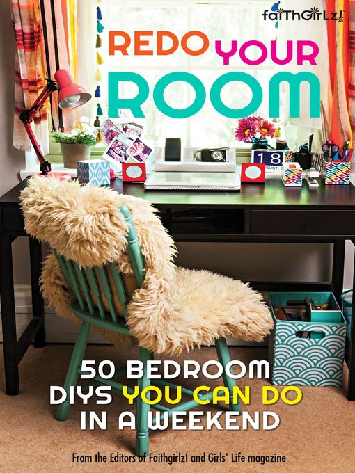 Title details for Redo Your Room by Editors of Faithgirlz! and Girls' Life Mag - Available